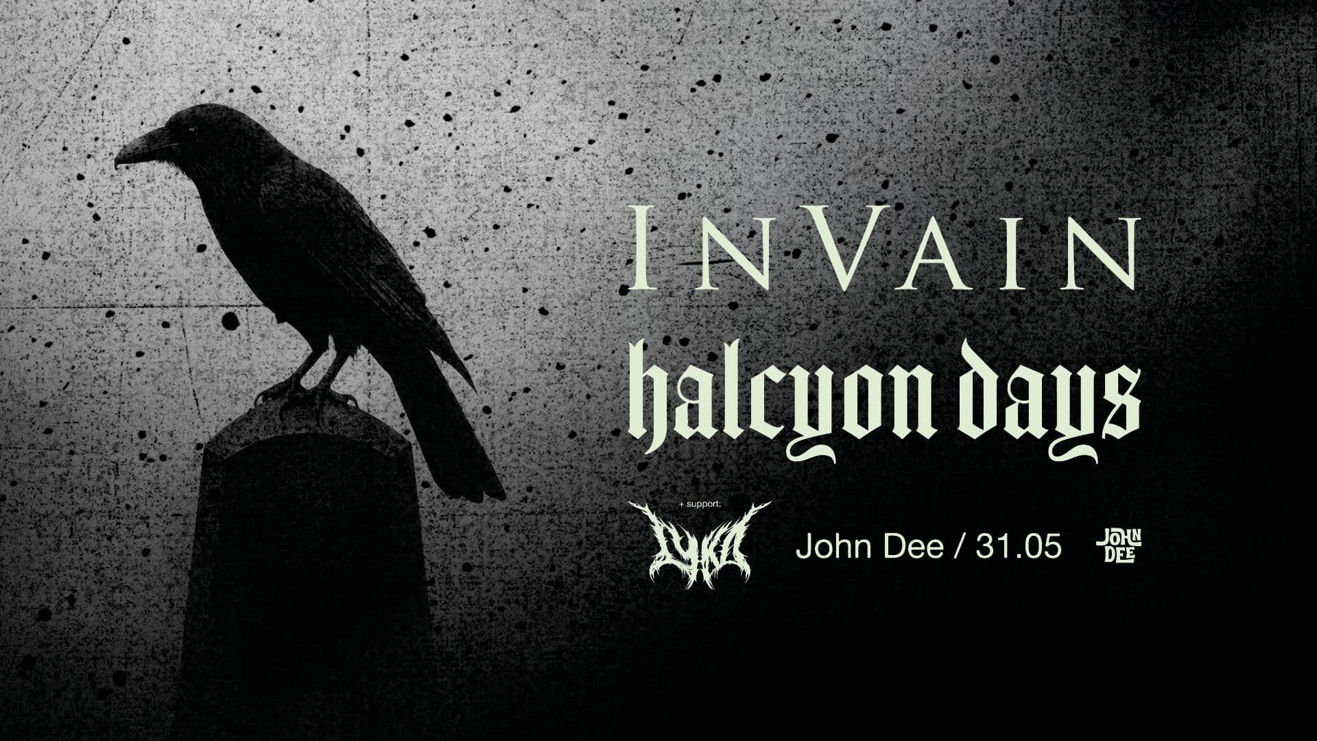 Promotional graphic for In Vain + Halcyon Days